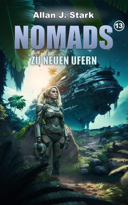 Nomads 13 - zu neuen ufern